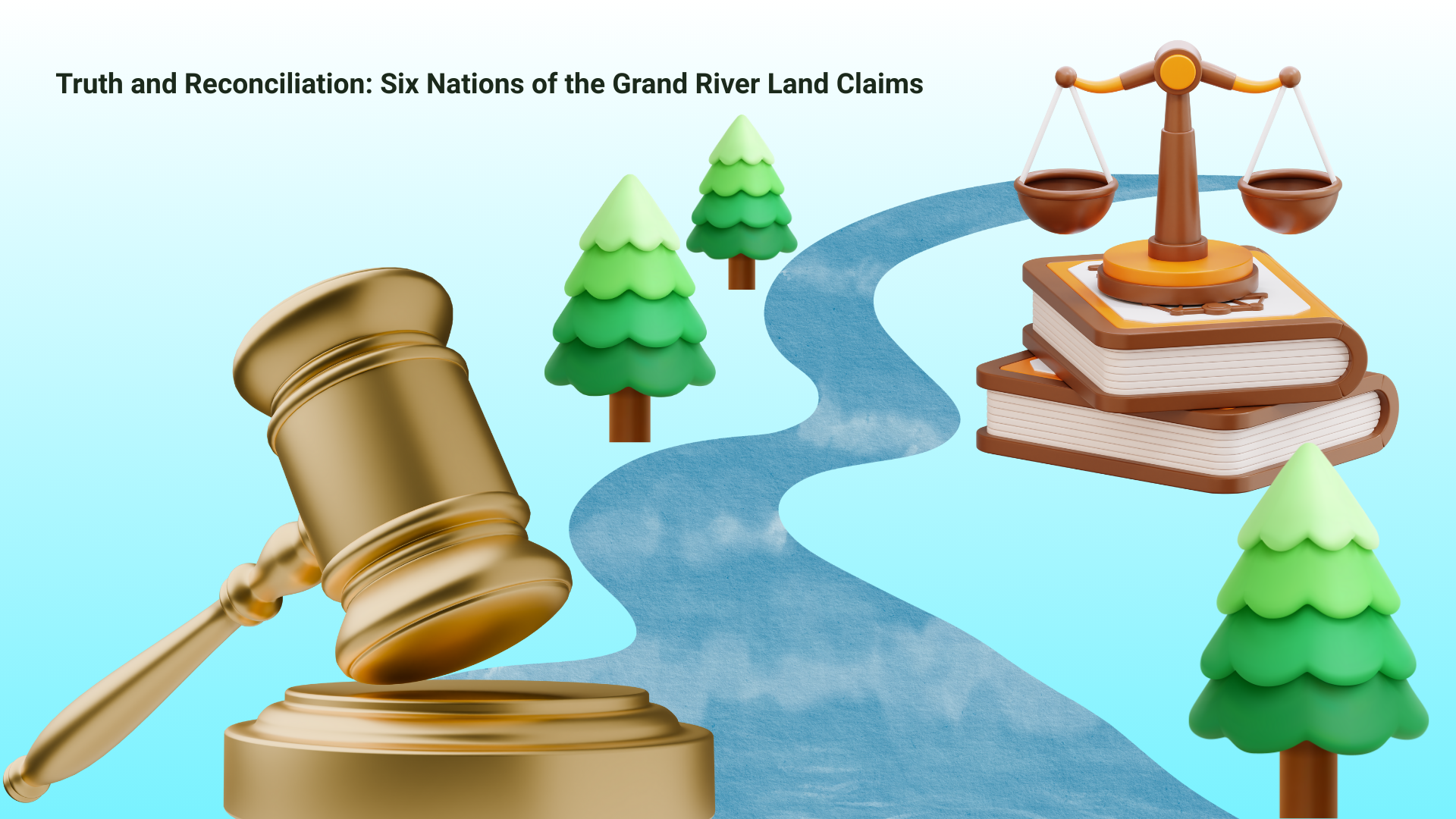 Truth and Reconciliation: Six Nations of the Grand River Land Claims