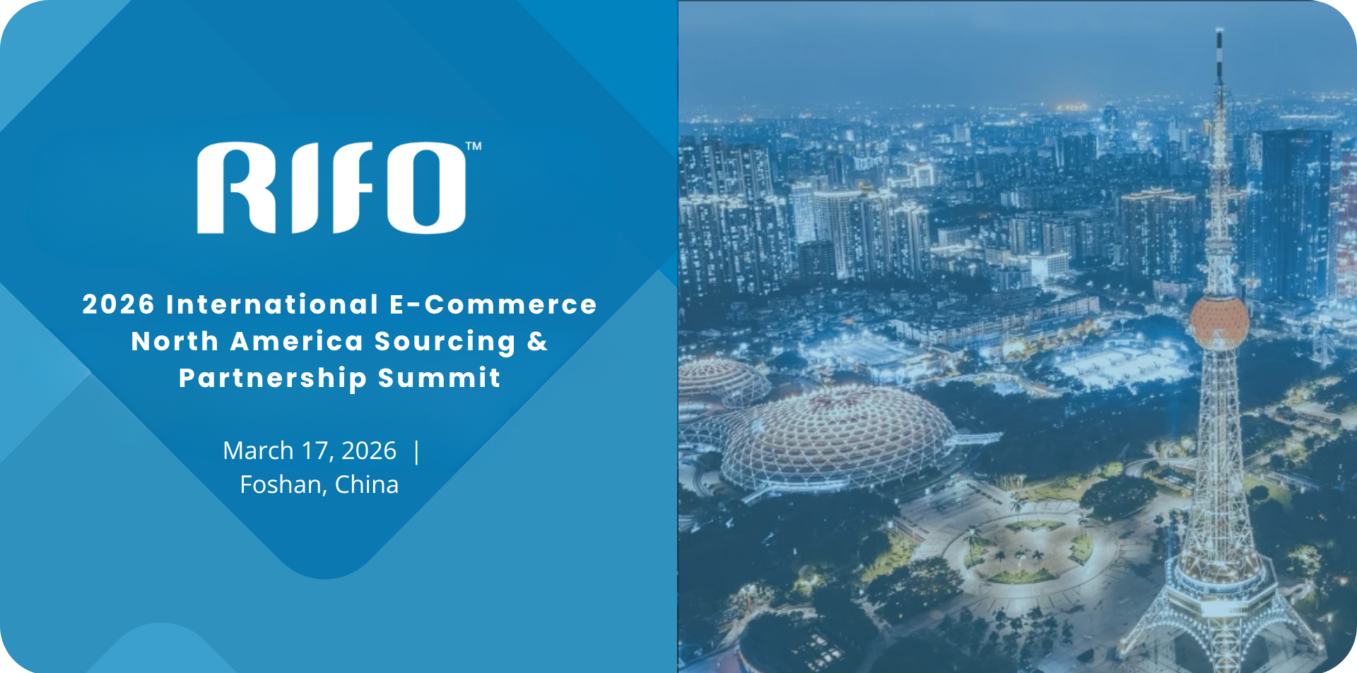 At 2026 International E-Commerce North America Sourcing & Partnership Summit, RIFO advances a new chapter in cross-border collaboration.